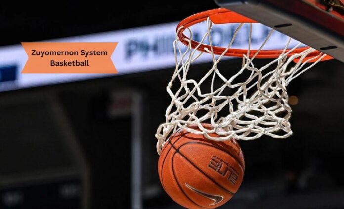 Zuyomernon System Basketball
